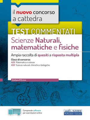 cover image of Test commentati Scienze naturali, matematiche e fisiche